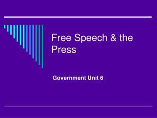 Free Speech &amp; the Press