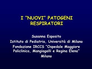 I “NUOVI” PATOGENI RESPIRATORI