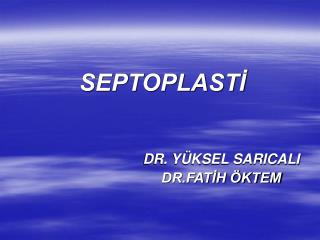 SEPTOPLASTİ