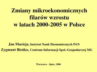 Zmiany mikroekonomicznych filarów wzrostu w latach 2000-2005 w Polsce