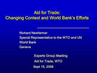Aid for Trade: Changing Context and World Bank’s Efforts