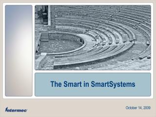 The Smart in SmartSystems