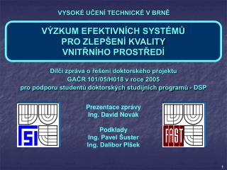 VÝZKUM EFEKTIVNÍCH SYSTÉMŮ PRO ZLEPŠENÍ KVALITY VNITŘNÍHO PROSTŘEDÍ