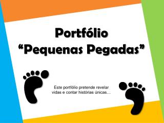 Portfólio “Pequenas Pegadas”