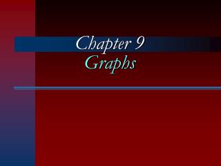 Chapter 9 Graphs