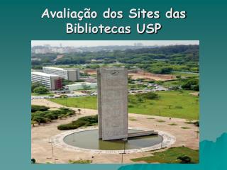 Avaliação dos Sites das Bibliotecas USP