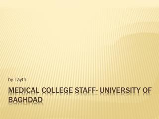 Medical College Staff- University of Baghdad