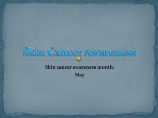 Skin Cancer Awareness