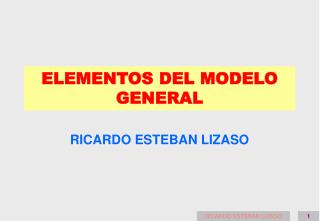 ELEMENTOS DEL MODELO GENERAL