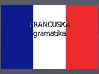 FRANCUSKA gramatika