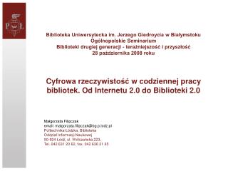 Cy f rowa rzeczy w ist ość w codziennej pracy bibliotek. Od Internetu 2.0 do Biblioteki 2.0