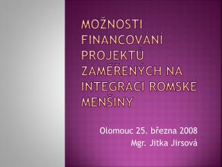 Možnosti financování projektů zaměřených na integraci romské menšiny