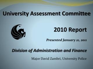 2010 Report Presented January 21, 2011 Division of Administration and Finance