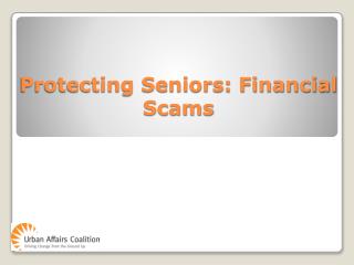 Protecting Seniors: Financial Scams