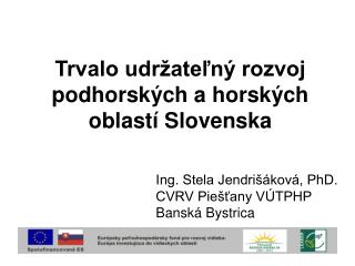 Trvalo udržateľný rozvoj podhorských a horských oblastí Slovenska