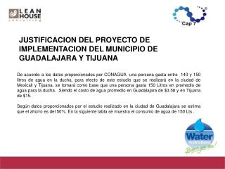 JUSTIFICACION DEL PROYECTO DE IMPLEMENTACION DEL MUNICIPIO DE GUADALAJARA Y TIJUANA
