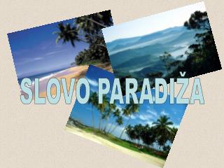 SLOVO PARADIŽA