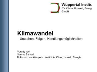 Klimawandel – Ursachen, Folgen, Handlungsmöglichkeiten