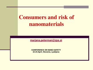 Consumers and risk of nanomaterials