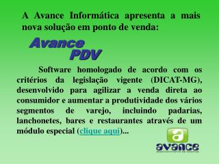 A Avance Informática apresenta a mais nova solução em ponto de venda: