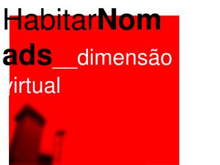 Habitar Nomads __dimensão virtual