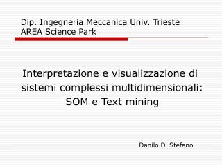 Dip. Ingegneria Meccanica Univ. Trieste AREA Science Park