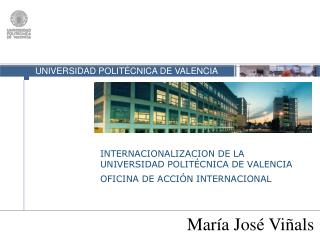 INTERNACIONALIZACION DE LA UNIVERSIDAD POLITÉCNICA DE VALENCIA