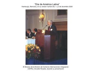 “Día de América Latina” Hamburgo, Alemania, en su versión número 60, 1 y 2 de diciembre 2009