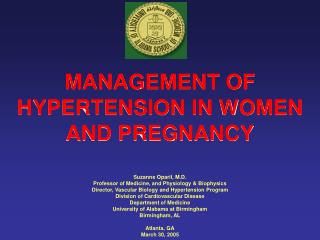 MANAGEMENT OF HYPERTENSION IN WOMEN AND PREGNANCY