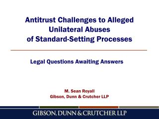 Antitrust Challenges to Alleged Unilateral Abuses of Standard-Setting Processes