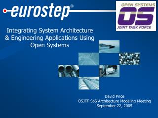 Integrating System Architecture &amp; Engineering Applications Using Open Systems