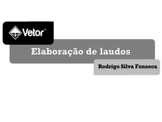 Elaboração de laudos