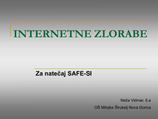 INTERNETNE ZLORABE