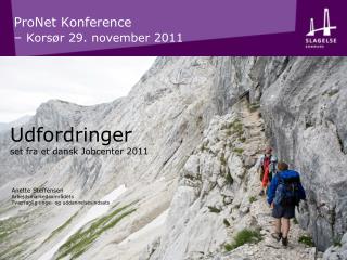 ProNet Konference – Korsør 29. november 2011