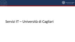 Servizi IT – Università di Cagliari