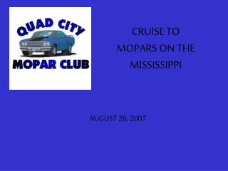 CRUISE TO MOPARS ON THE MISSISSIPPI