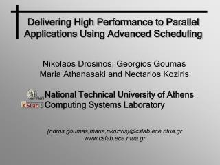 Delivering High Performance to Parallel Applications Using Advanced Scheduling