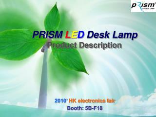 PRISM L E D Desk Lamp Product Description