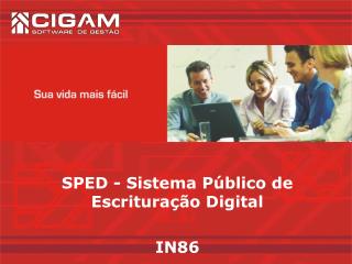 SPED - Sistema Público de Escrituração Digital IN86