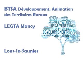 BTSA Développement, Animation des Territoires Ruraux LEGTA Mancy Lons-le-Saunier