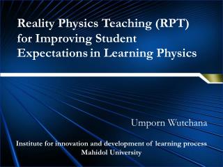 Reality Physics Teaching (RPT) for Improving Student Expectations in Learning Physics