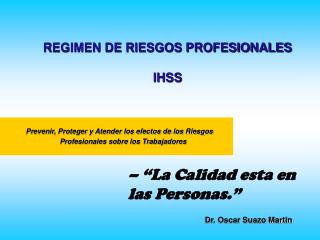 REGIMEN DE RIESGOS PROFESIONALES IHSS