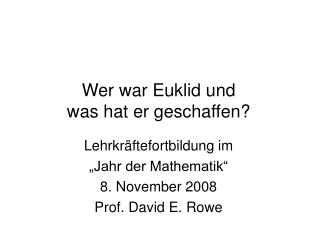 Wer war Euklid und was hat er geschaffen?