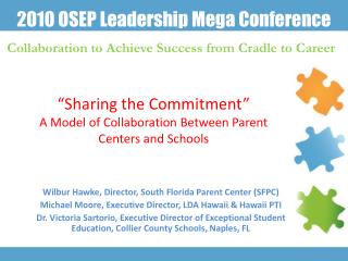 “Sharing the Commitment” A Model of Collaboration Between Parent Centers and Schools