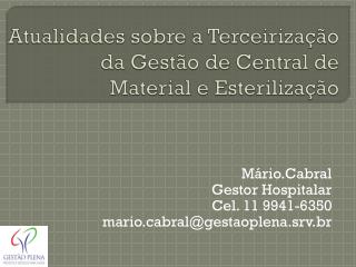Atualidades sobre a Terceirização da Gestão de Central de Material e Esterilização
