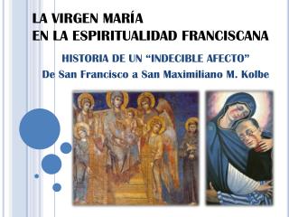 LA VIRGEN MARÍA EN LA ESPIRITUALIDAD FRANCISCANA