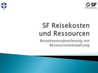 SF Reisekosten und Ressourcen