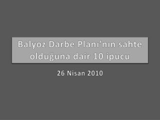 Balyoz Darbe Planı’nın sahte olduğuna dair 10 ipucu