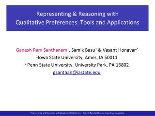 Representing &amp; Reasoning with Qualitative Preferences: Tools and Applications