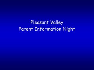 Pleasant Valley Parent Information Night